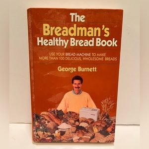 THE BREADMAN’S HEALTHY BREAD BOOK.